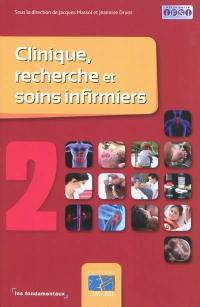 Clinique, recherche et soins infirmiers. Vol. 2