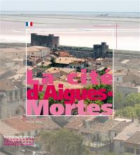 La cité d'Aigues-Mortes