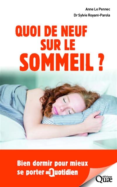 Quoi de neuf sur le sommeil ? : bien dormir pour mieux se porter au quotidien