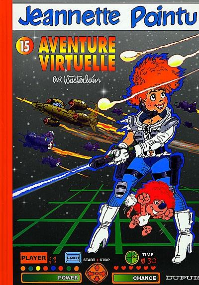 Jeannette Pointu. Vol. 15. Aventure virtuelle