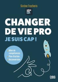 Changer de vie pro : je suis cap !