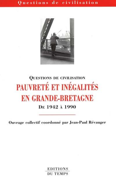 Pauvreté et inégalités en Grande-Bretagne de 1942 à 1990