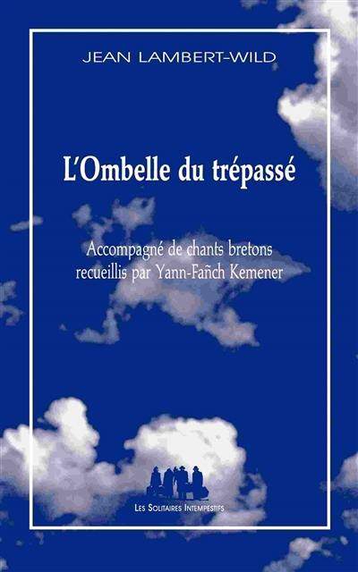 L'ombelle du trépassé : accompagné de chants bretons