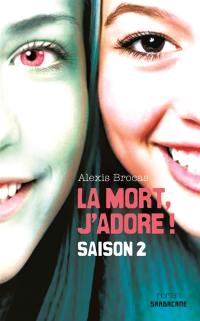 La mort, j'adore !. Vol. 2. L'enfer n'est pas si loin