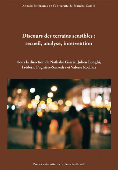 Discours des terrains sensibles : recueil, analyse, intervention