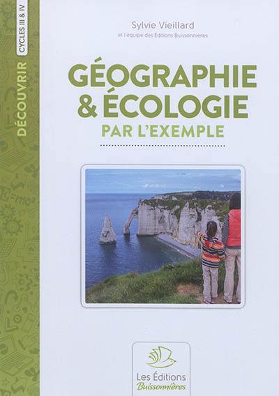 Géographie & écologie par l'exemple : cycles 3 et 4