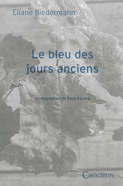 Le bleu des jours anciens