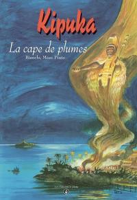 Kipuka : la cape de plumes