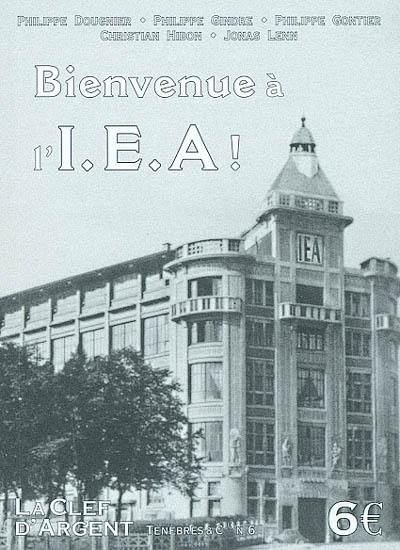 Bienvenue à l'I.E.A. !