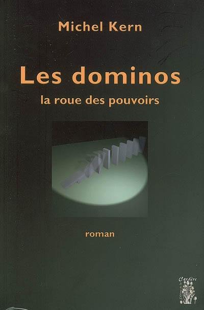 Les dominos : la roue des pouvoirs