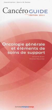 Oncologie générale et éléments de soins de support