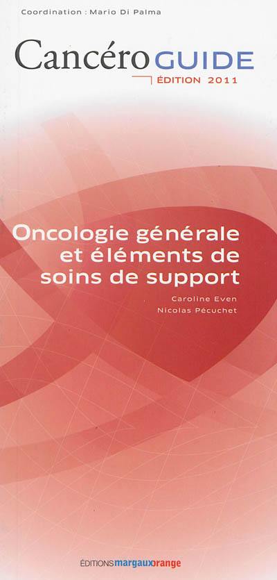 Oncologie générale et éléments de soins de support