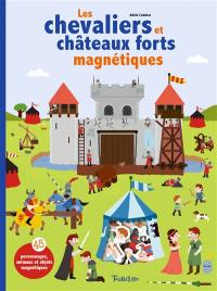 Les chevaliers et châteaux forts magnétiques