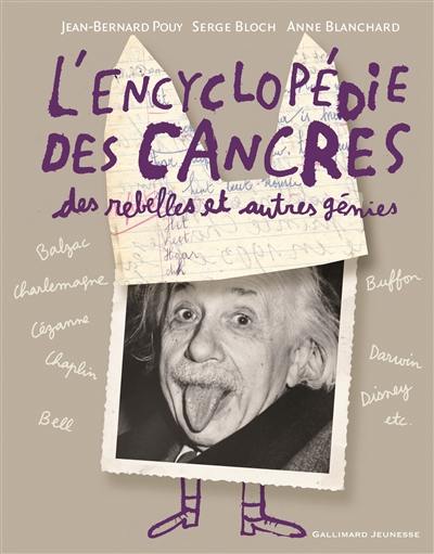 L'encyclopédie des cancres, des rebelles et autres génies