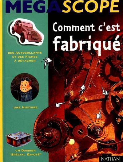 Comment c'est fabriqué