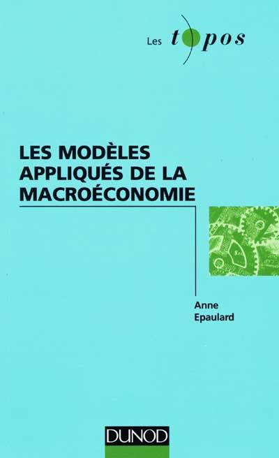 Les modèles appliqués de la macroéconomie