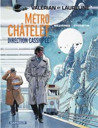 Valérian et Laureline. Vol. 9. Métro Châtelet, direction Cassiopée