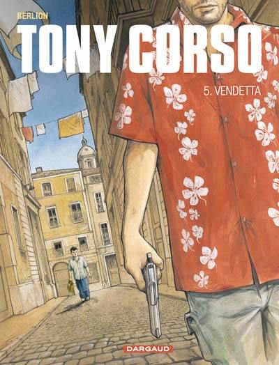 Tony Corso. Vol. 5. Vendetta