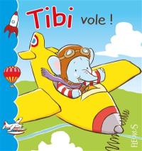 Tibi. Vol. 2. Tibi vole !