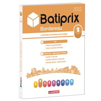 Batiprix 2022 : bordereau. Vol. 2. VRD, espace vert-aménagement extérieur