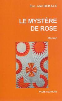 Le mystère de Rose