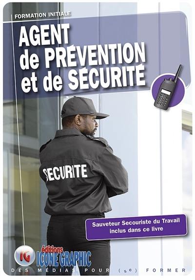 Agent de prévention et de sécurité : formation initiale