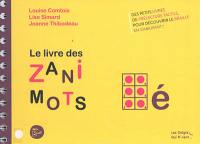 Coffret Le livre des zanimots