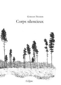 Corps silencieux