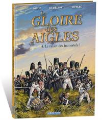 La gloire des aigles. Vol. 4. Le raisin des immortels !