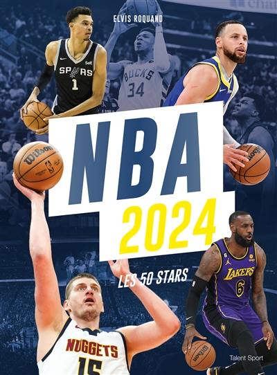 NBA 2024 : les 50 stars