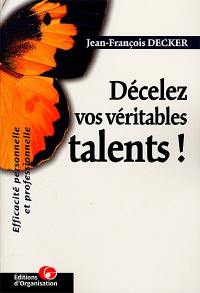 Décelez vos véritables talents !