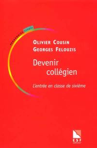 Devenir collégien : l'entrée en classe de sixième