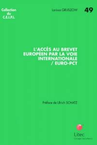 L'accès au brevet européen par la voie internationale - EURO-PCT