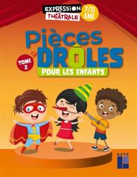 Pièces drôles pour les enfants : 7-11 ans. Vol. 2