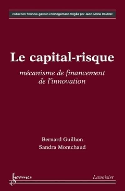 Le capital-risque : mécanisme de financement de l'innovation