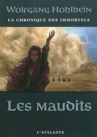 La chronique des immortels. Vol. 8. Les maudits