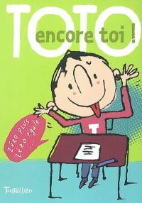 Toto, encore toi !