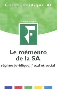 Le mémento de la SA : régime juridique, fiscal et social