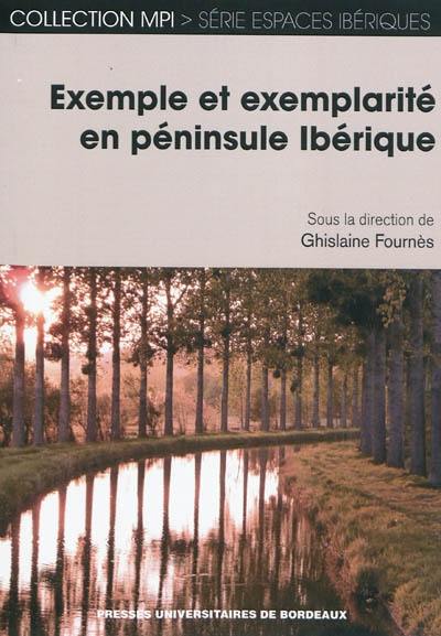 Exemples et exemplarité en péninsule Ibérique