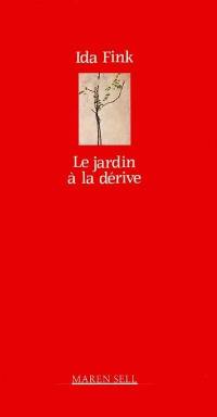 Le jardin à la dérive