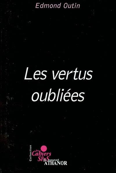 Les vertus oubliées