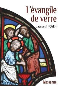 L'évangile de verre : les verrières néogothiques de l'église Saint-Germain l'Auxerrois