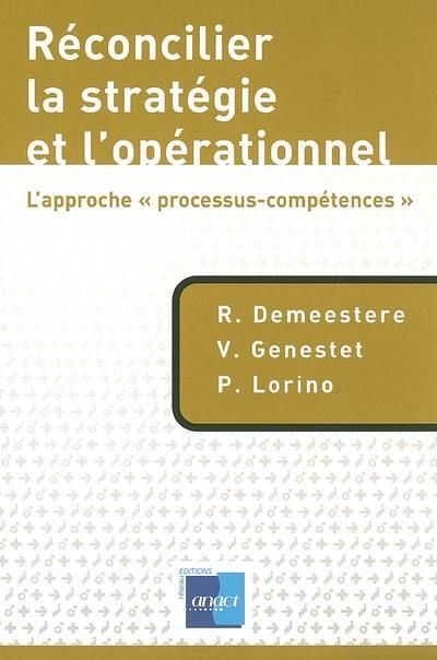 Réconcilier la stratégie et l'opérationnel : approche processus-compétences