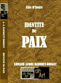 Identité de paix : « La Côte D'Ivoire Est Bénie De Dieu » : mythe ou réalité?