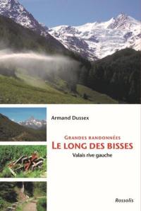 Grandes randonnées le long des Bisses : Valais rive gauche