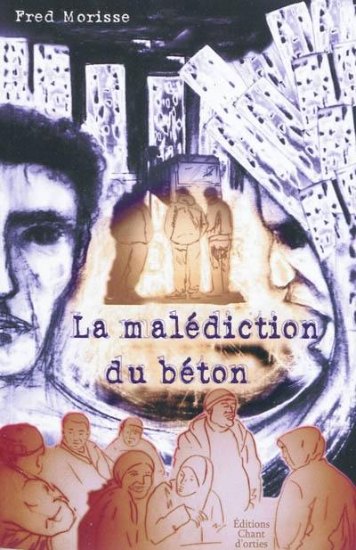 La malédiction du béton : 15 récits croisés