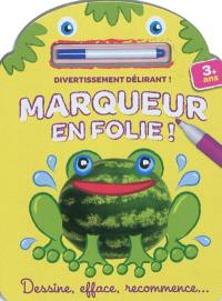 Marqueur en folie ! : grenouille : dessine, efface, recommence...