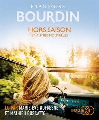 Hors saison : et autres nouvelles