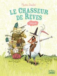 Le chasseur de rêves : intégrale