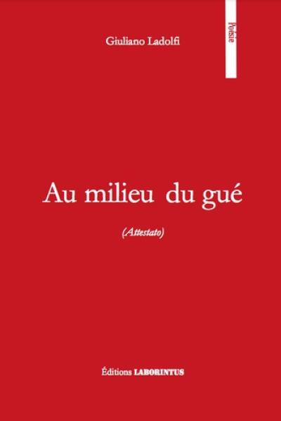 Au milieu du gué. Attestato